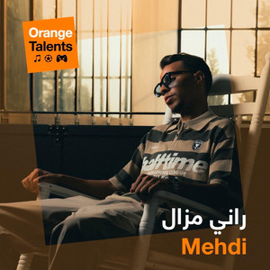 Rani Mazal - Orange talents by MEHDI MOUHTADI