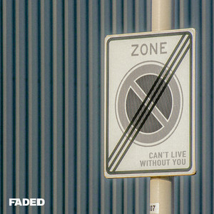 can't live without you by zone