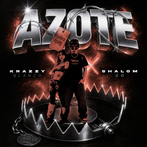 Azote by Krazzy Blanco, Shalom GO