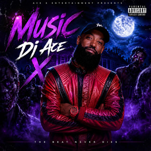 Music by DJ ACE X