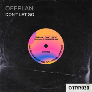 Don't let go by Offplan