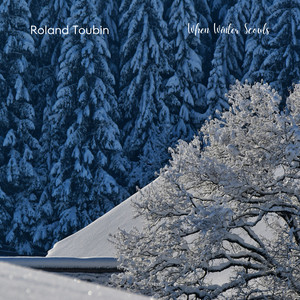 When Winter Scowls by Roland Toubin