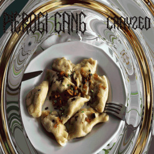 PIEROGI GANG by CRAYZED