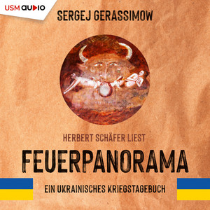 Feuerpanorama (Ein ukrainisches Kriegstagebuch)