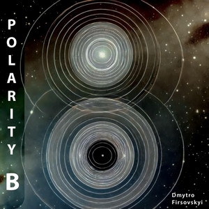 Dmytro Firsovskyi — Polarity B