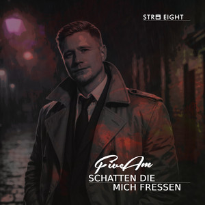 Schatten die mich fressen by FiveAm