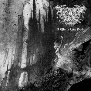 A World Long Dead - Album by Drowning the Light | Spotify