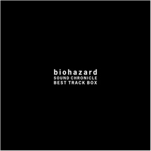 バイオハザード　サウンドクロニクル　ベストトラック biohazard SOUND CHRONICLE BEST TRACK BOX - Album by Capcom Sound
