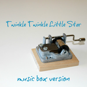 Twinkle Twinkle Little Star - Music Box Version by The Music Box Corner