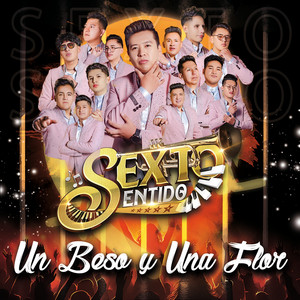 Sexto Sentido - Un beso y una flor