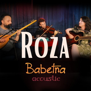 Roza - Babetna Acoustic by Babetna