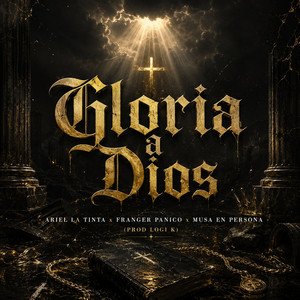 Gloria a Dios by Franger Panico, Ariel la tinta
