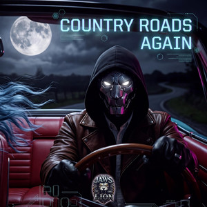 COUNTRY ROADS AGAIN by Jaws of the lion