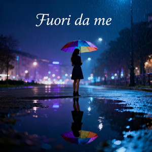 Fuori da me by XAYNOVA
