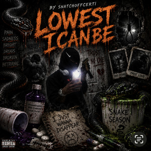 Lowest ICanBe by Snatchoffcerti