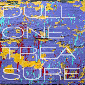 dull one — treasure