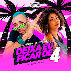 Deixa Eu Ficar de 4