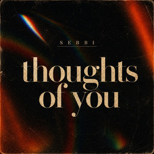 thoughts of you by SEBBI, STATIC AVENUE