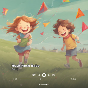 Hush Hush Baby by Zardy Amrosi