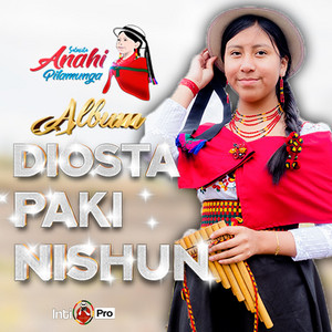 Anahi Pilamunga - Tucuita Ruraj Dios