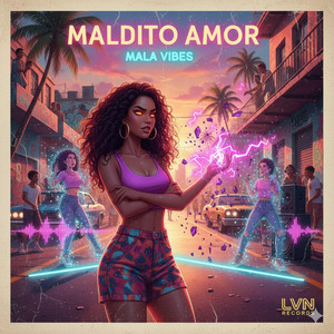 Maldito Amor by Mala Vibes