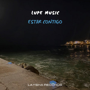 Estar contigo by Lupe Music