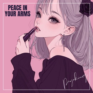 Peace in Your Arms by Piyoking