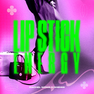 Lipstick Energy by Rachel Wong, dHenmi