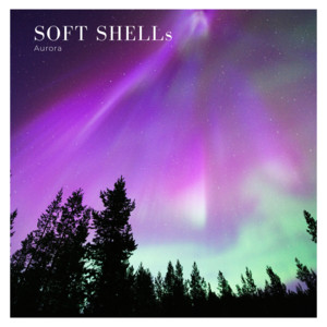 Aurora by Soft Shells