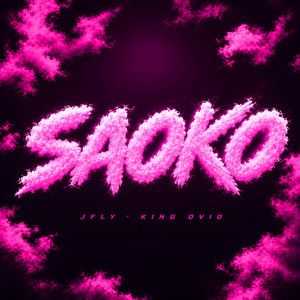 Saoko by J-FLY, King Dvid, Isai el Profeta