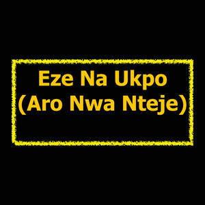 Freedom G - Eze Na Ukpo (Aro Nwa Nteje)