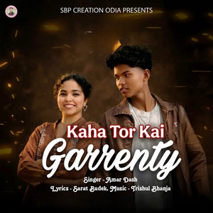 Kaha Tor Kai Garrenty
