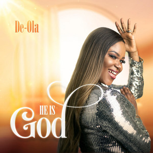 De-Ola - He Is God