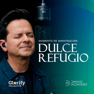Dulce Refugio - Momento de Ministración