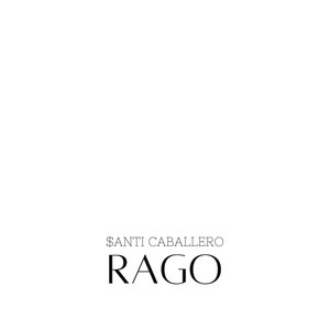 Rago by $aNTI CABALLERO