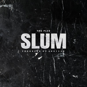 Yng Pleu - Slum