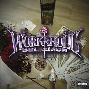 WORKAHOLIC DEL AMOR by B DOGG