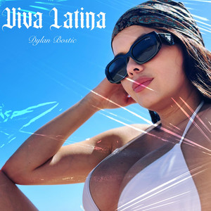 Viva Latina by Dylan Bostic