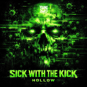 Sick With The Kick by Hollow