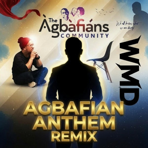 AGBAFIAN ANTHEM - REMIX by WMD