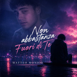 Non Abbastanza Fuori di Te by Matteo Monico