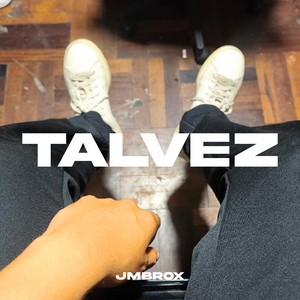 TALVEZ by JMBROX