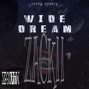 Wide Dream by Zackii