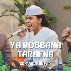 Ya Robbana Tarafna by Sukarol Munsyid
