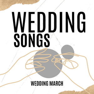 Wedding Songs - Wedding March