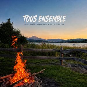 Tous Ensemble (Radio Edit) by Oneill Phase, Maxime Risse, Les filles du coin