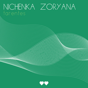 Nichenka Zoryana — Tarentes