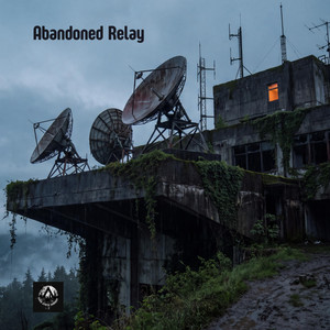 Abandoned Relay by Dark Synth Ambient