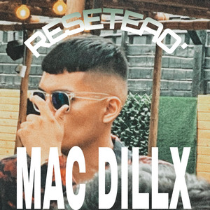 Reseteao by Mac Dillx
