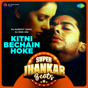 Udit Narayan, Alka Yagnik, NADEEM SHRAVAN & Sameer - Kitni Bechain Hoke (Super Jhankar Beats)